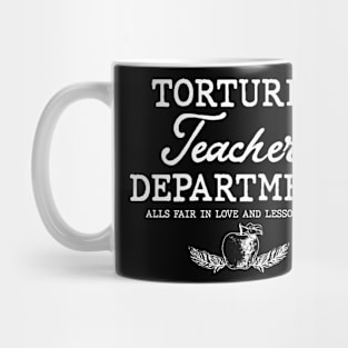 Tortured Teacher Department Mug